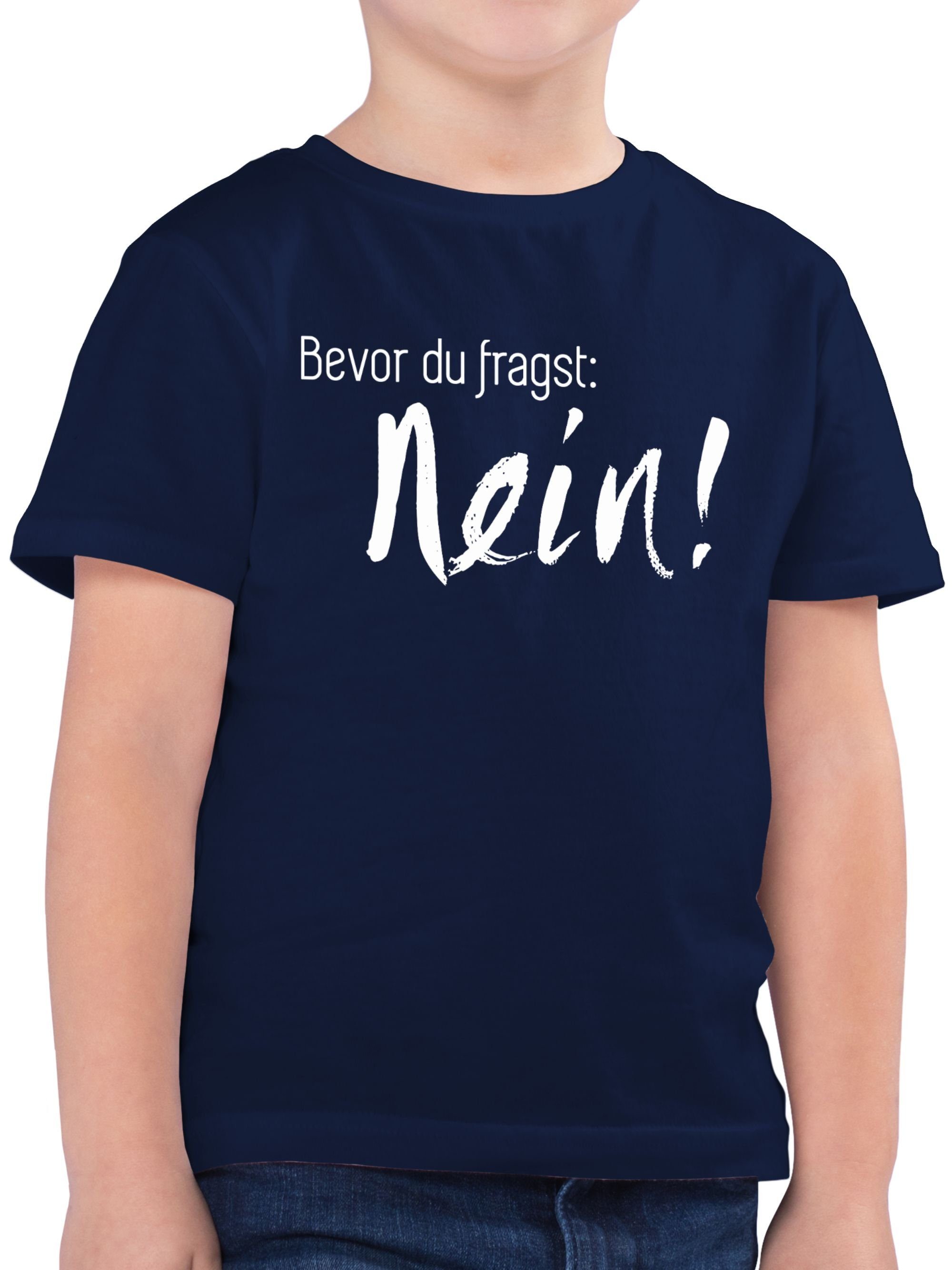 Shirtracer TShirt Bevor du fragst Nein Statement Sprüche Kinder